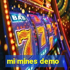 mi mines demo